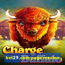 bet29.com paga mesmo